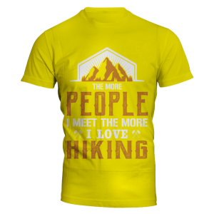Tricou - The more people I meet the more I love hiking